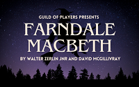 Guild of Players presents Farndale MacBeth by Walter Zerlin Jnr and David McGillivray