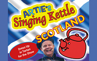 Artie's Singing Kettle: Scotland!